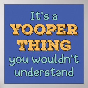 Poster C'est un Yooper Thing