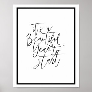 Poster C'est une belle année pour commencer la citation d
