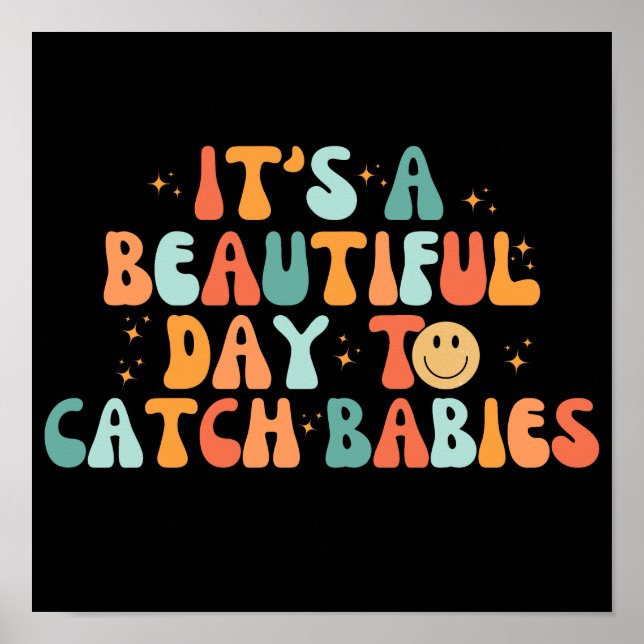 Poster C'est une belle journée pour attraper des bébés (Devant)