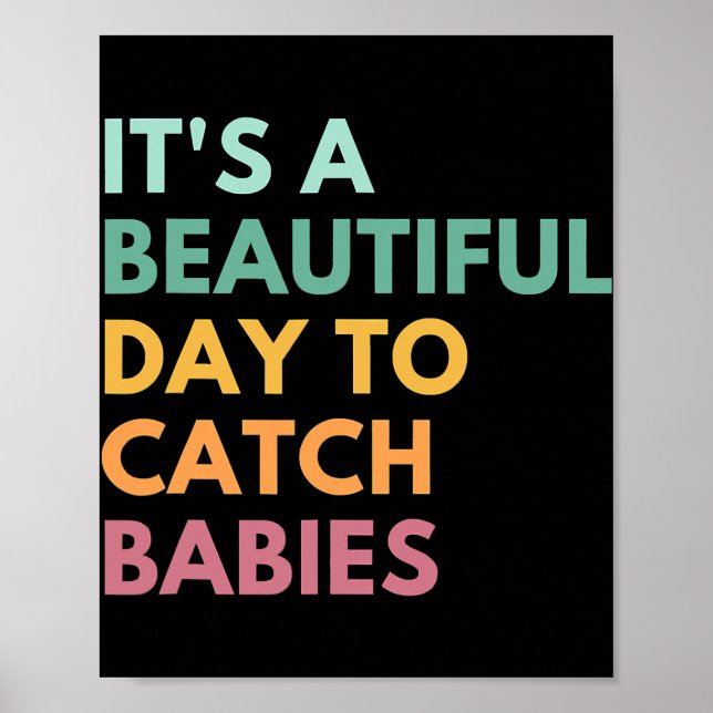 Poster C'est une belle journée pour attraper des bébés sa (Devant)