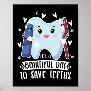 Poster C'est une belle journée pour sauver les dents Dent