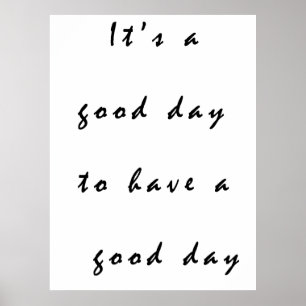Poster c'est une bonne journée pour passer une bonne jour