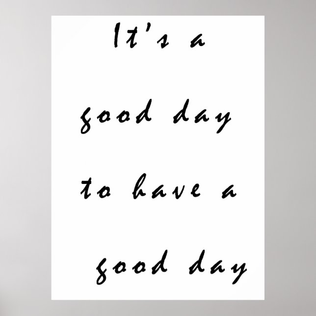 Poster c'est une bonne journée pour passer une bonne jour (Devant)