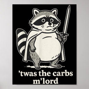 Poster C'Était Le Graphique De Mème Carbs Mlord Raccoon
