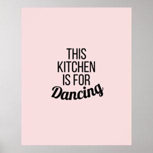 Poster Cette cuisine est pour danser une citation inspira