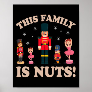 Poster Cette Famille Est Nuts Casse-Noisette Squad Mat De