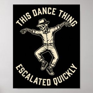 Poster Cette histoire de danse a rapidement dégénéré Sque