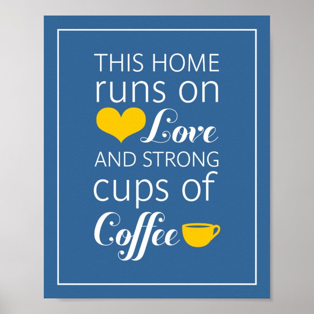 Poster Cette maison tourne sur l'amour et de fortes tasse (Devant)