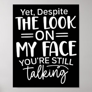 Poster Cette tête que je fais, citations sarcastiques drô