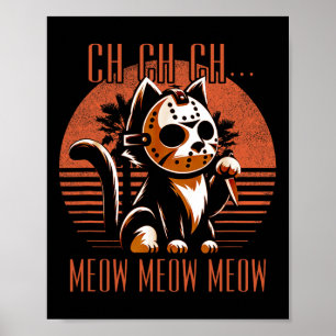 Poster Ch Ch Meow Meow Meow Meow Meow Drôle Animal Horror