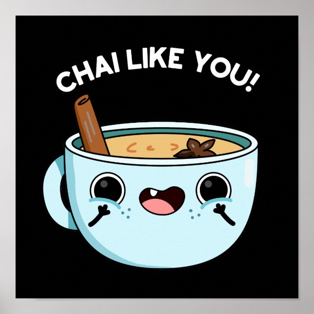 Poster Chai Comme Vous Amusant Tea Pun Dark BG (Devant)