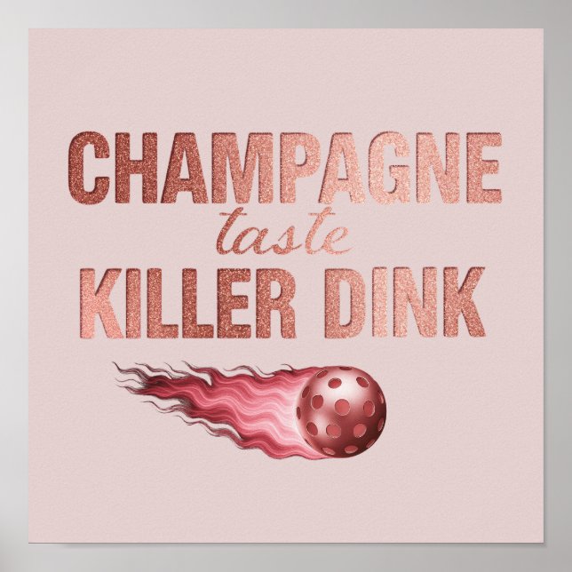 Poster Champagne Taste Killer Dink - Rose Gold Pickleball (Devant)