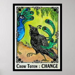 Poster CHANGEMENT DE Totem De Corbeau