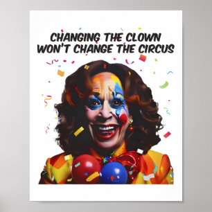 Poster Changer le clown ne changera pas le cirque Kamala