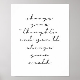 Poster Changez vos pensées et vous changerez votre monde