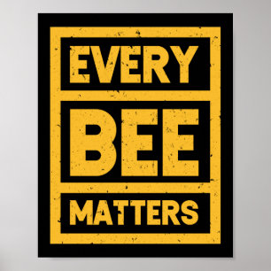 Poster Chaque Abeille compte, sauf les abeilles apiculteu