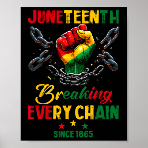 Poster Chaque chaîne depuis 1865 Femmes Hommes Juneteenth