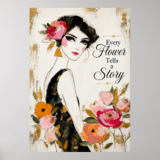 Poster Chaque Fleur Raconte une Histoire Inspiration Flor
