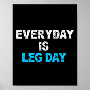 Poster Chaque jour est Jour de la Jambe Drôle Entraînemen