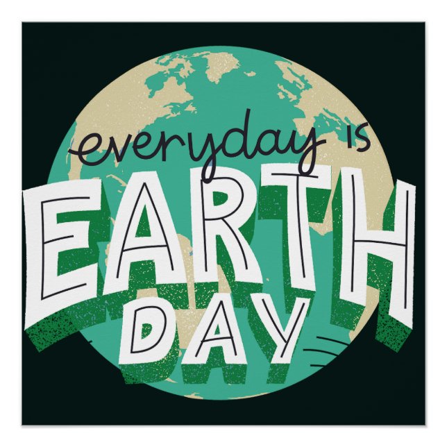 Poster Chaque jour est Jour des terres Planète Nature Pos (Devant)