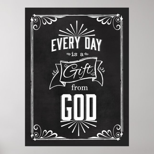 Poster Chaque jour est un cadeau de GOD Chalkboard Art (Devant)