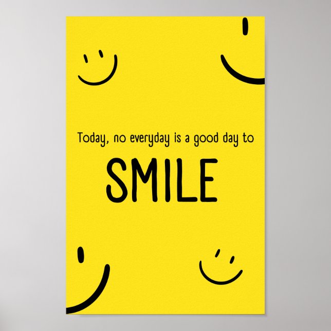 Poster Chaque jour est une bonne journée pour sourire, mo (Devant)