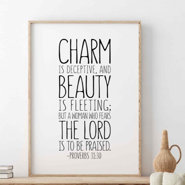 Poster Charme Est Trompeur Et Beauté, Proverbes 31:30 (Créateur téléchargé)