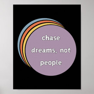 Poster Chase Dreams, pas les gens