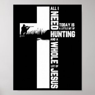 Poster Chasse à l'extérieur Croix Jésus Citation chrétien