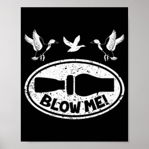 Poster Chasse De Canard Fun Me Blow Duck Call Hunter