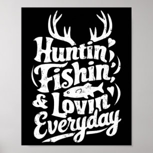 Poster Chasse Pêche Aimant Chaque Jour Chasse-Chemise Poi