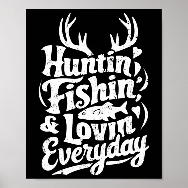 Poster Chasse Pêche Aimant Chaque Jour Chasse-Chemise Poi (Devant)