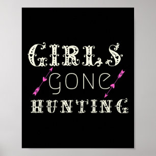 Poster Chasseur Drôle Pour Les Filles Gone Chasse Sayes M