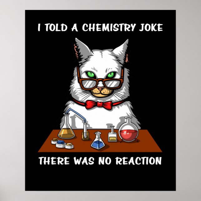 Poster Chat Chimie Professeur Funny Pas de Réaction Plais (Devant)