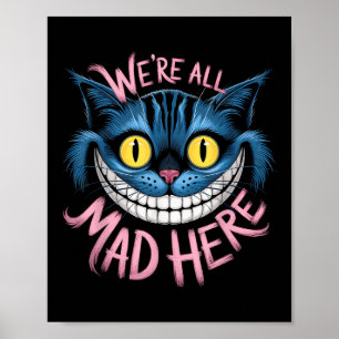 Poster Chat de Cheshire Nous étions tous fous ici Fans de