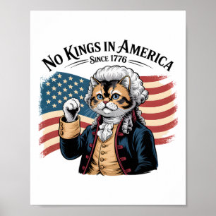 Poster Chat Drôle Pas De Rois En Amérique Depuis 1776