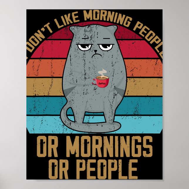 Poster Chat Je Déteste Les Matins, Les Matins Et Les Gens (Devant)