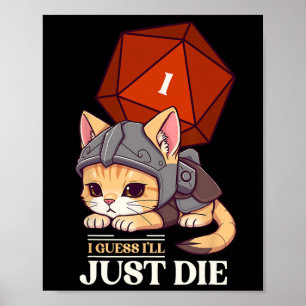 Poster Chat Rpg Je suppose que je vais mourir Chat D20 Éc