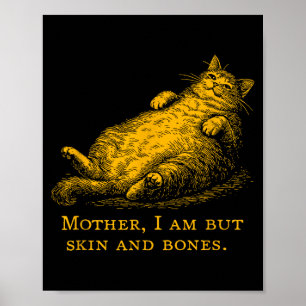 Poster Chatte mère je ne suis que peau et os drôle vintag