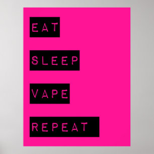 Poster Chaud rose Manger Vape Répéter Semi brillant Poste