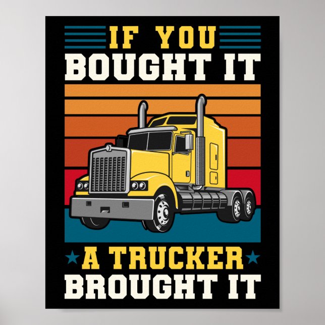 Poster Chauffeur De Camion Si Vous L'Avez Acheté Un Camio (Devant)