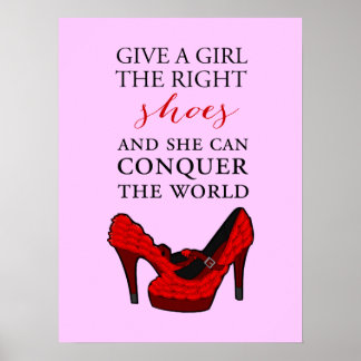 Poster Chaussure-amateur, Donnez à une fille les bonnes c
