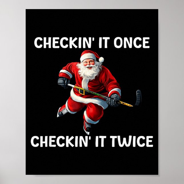 Poster Checkin' It Once Checkin' It Twice Santa Hockey Ch (Devant)