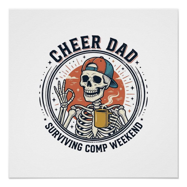 Poster Cheer Dad Surviving Comp Weekend Skeleton Shirt_1 (Devant)