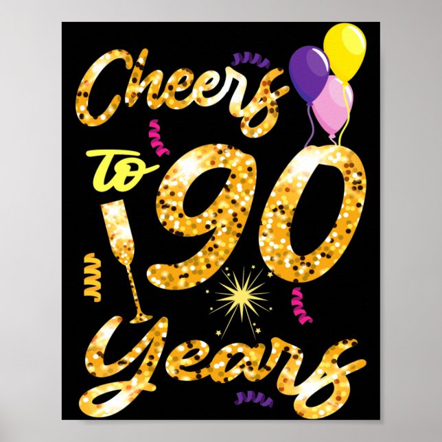 Poster Cheers To 90 Years 1931 90th Birthday Celebration  (Devant)