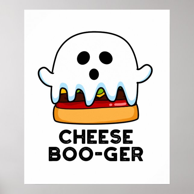 Poster Cheese Boo ger Funny Ghost Cheeseburger Pun (Devant)