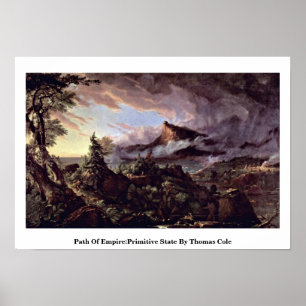 Poster Chemin d'empire : État primitif par Thomas Cole