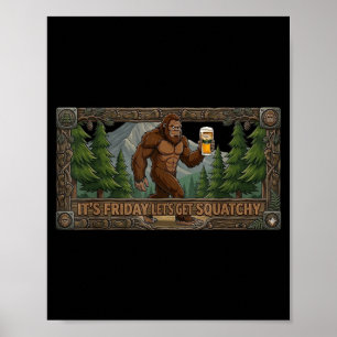 Poster Chemise de bière Bigfoot drôle vendredi Allons che