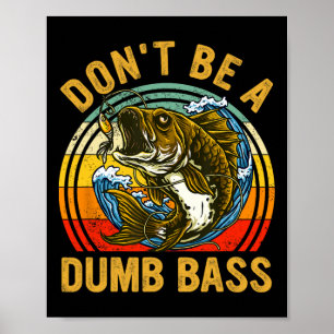 Poster Chemise de pêche Ne sois pas un B idiot Drôle Papa