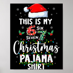 Poster Chemise de pyjama de Noël drôle 67 Six Sept Mème B
